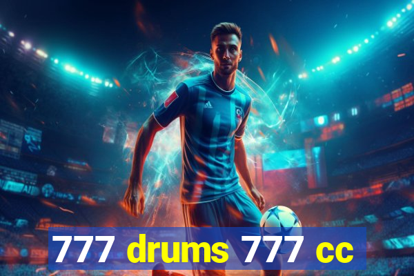 777 drums 777 cc